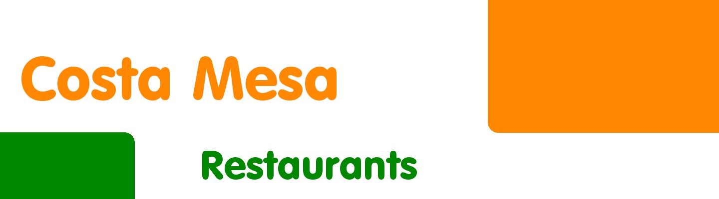 Best restaurants in Costa Mesa - Rating & Reviews